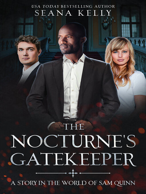 Title details for The Nocturne's Gatekeeper by Seana Kelly - Available